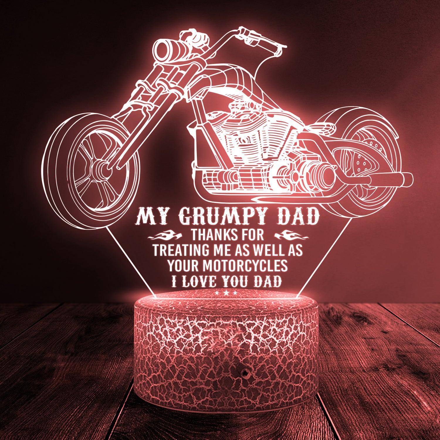 3D Led Light - Biker - My Grumpy Dad - Thanks For Treating Me As Well As Your Motorcycles - Auglca18002 - Gifts Holder