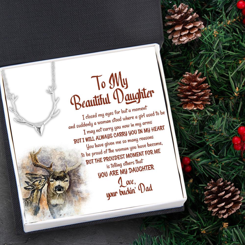 Antler Necklace - Hunting - To My Beautiful Daughter - I Will Always Carry You In My Heart - Augnt17001 - Gifts Holder