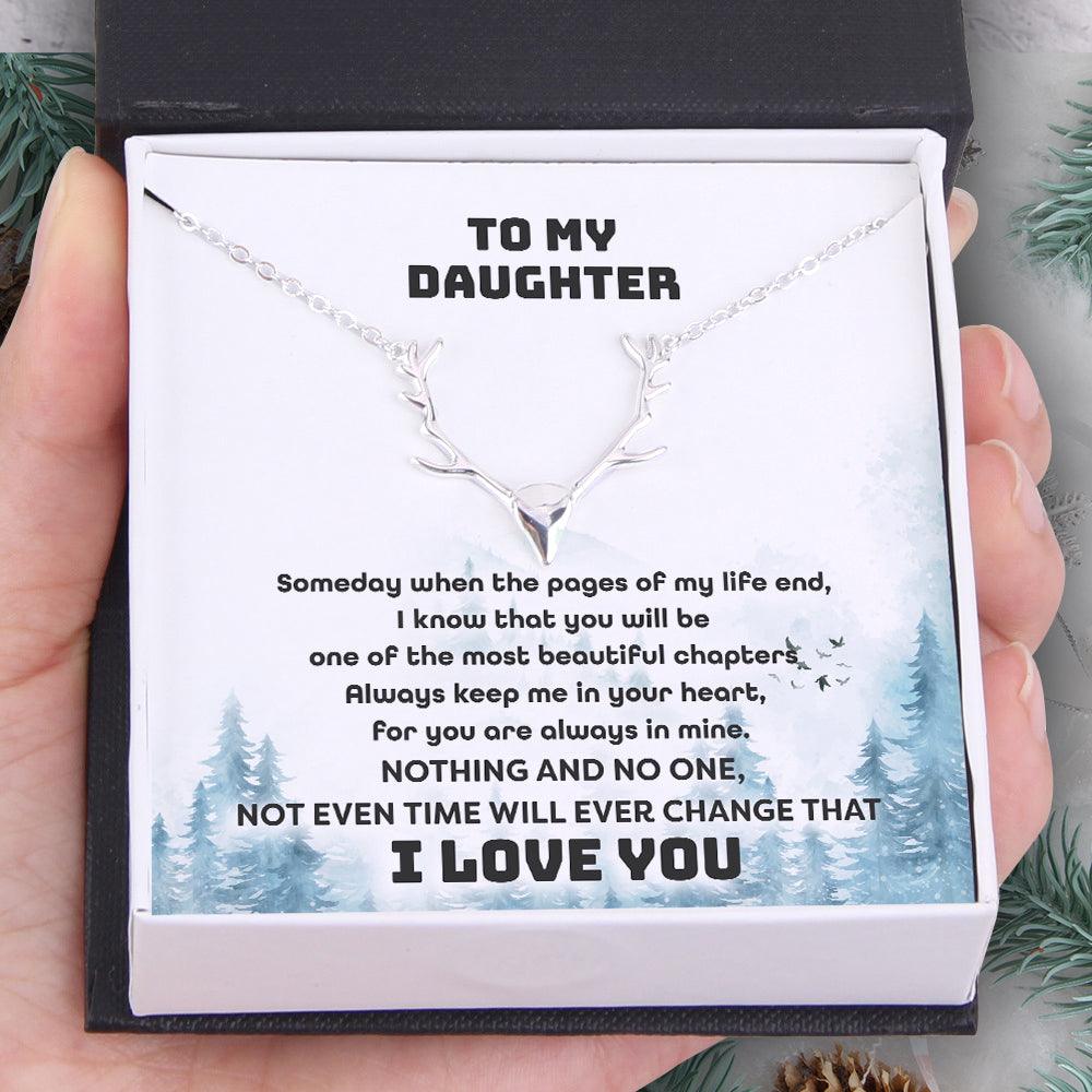 Antler Necklace - Hunting - To My Daughter - I Know That You Will Be Always Keep Me In Your Heart - Augnt17002 - Gifts Holder