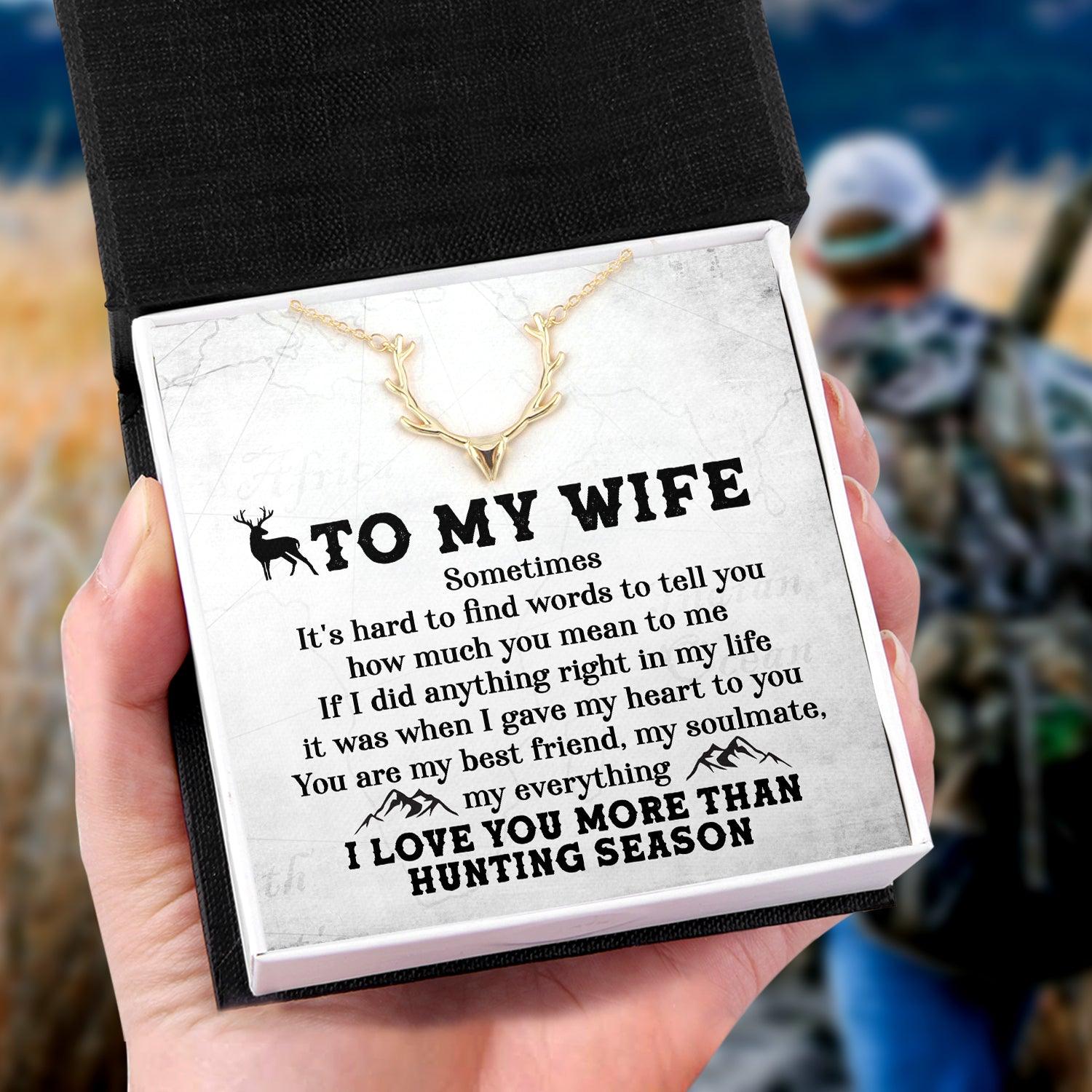 Antler Necklace - Hunting - To My Wife - I Love You More Than Hunting Season - Augnt15004 - Gifts Holder