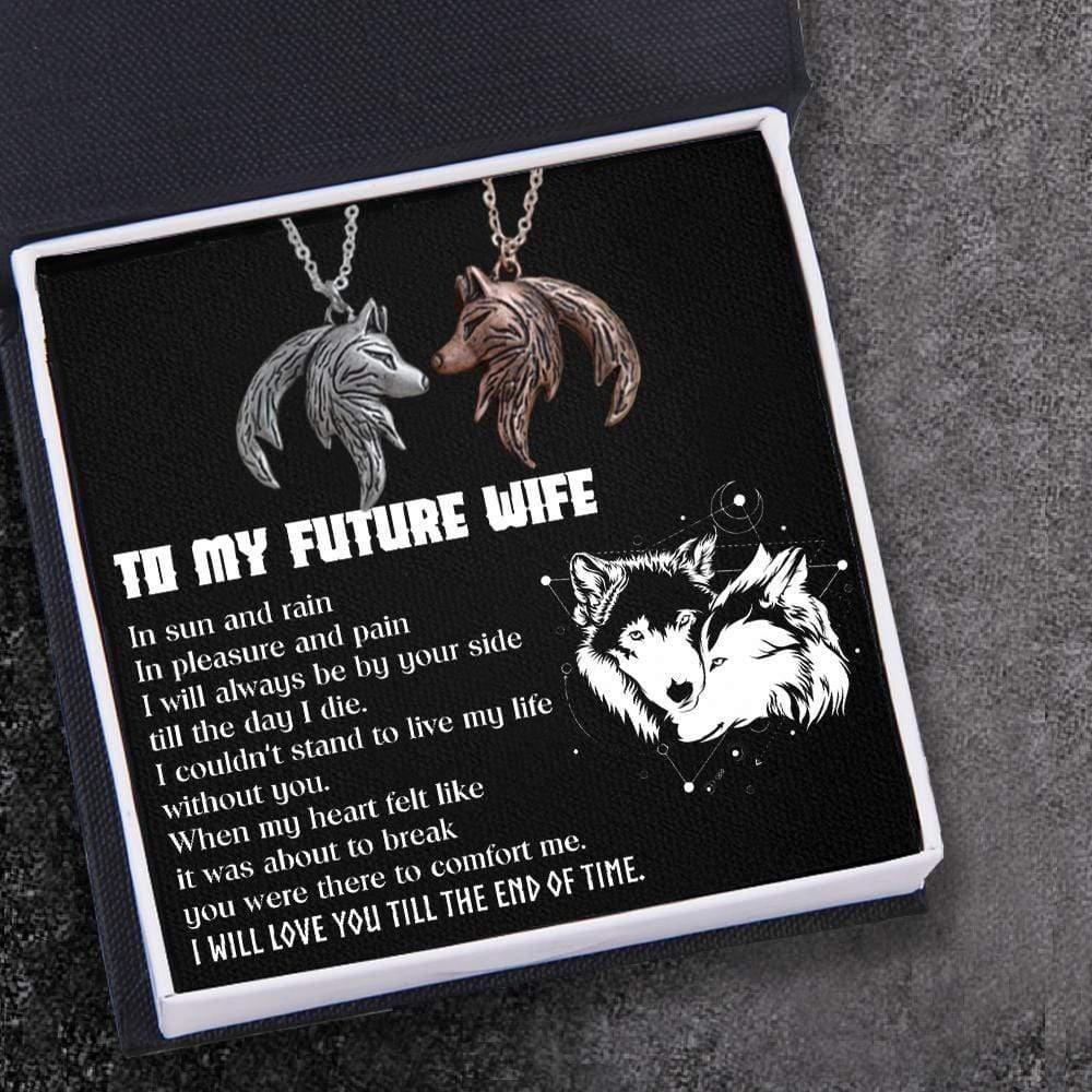 Couple Wolf Pendant Necklaces - To My Future Wife - I Will Love You Till The End Of Time - Augnbd25001