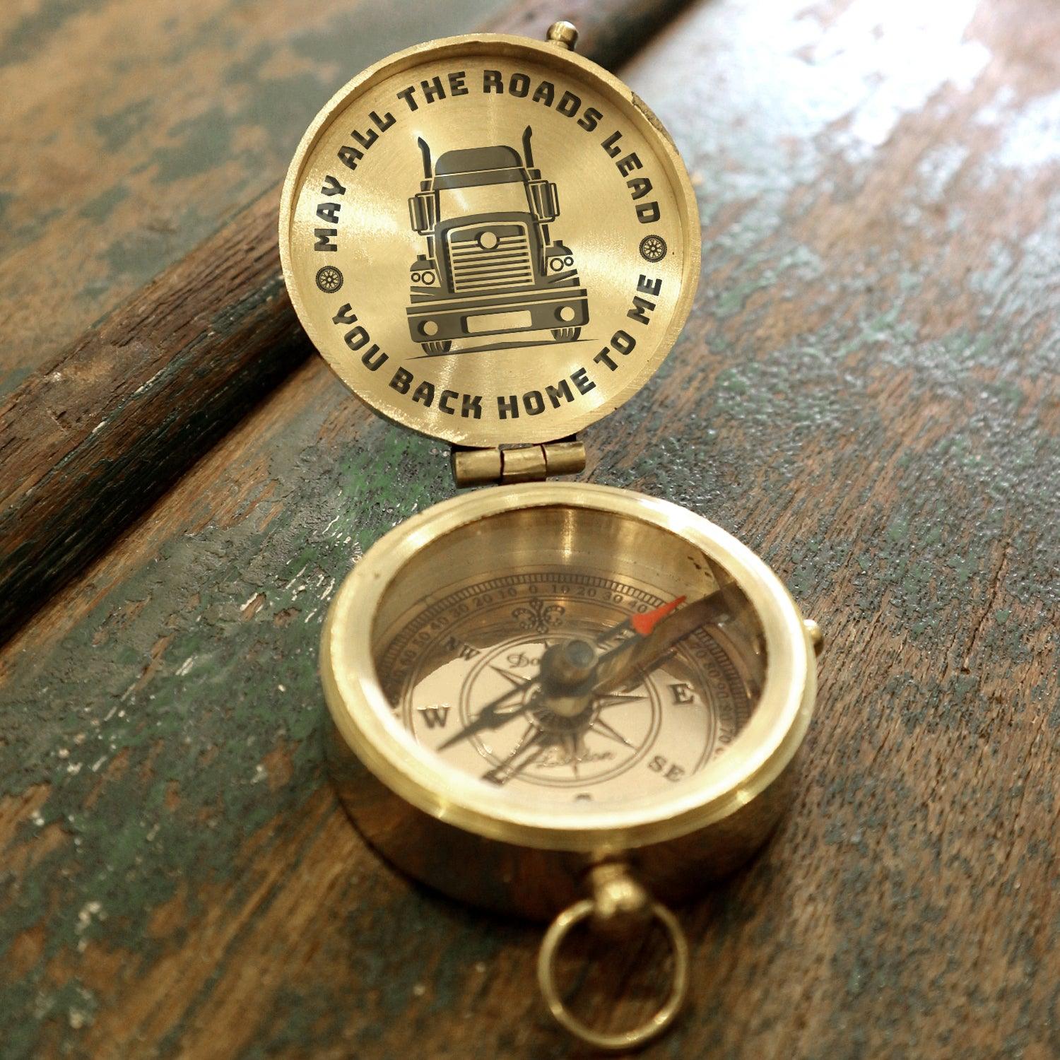 Engraved Compass - Trucker - My Man - May All The Roads Lead You Back Home To Me - Augpb26009 - Gifts Holder