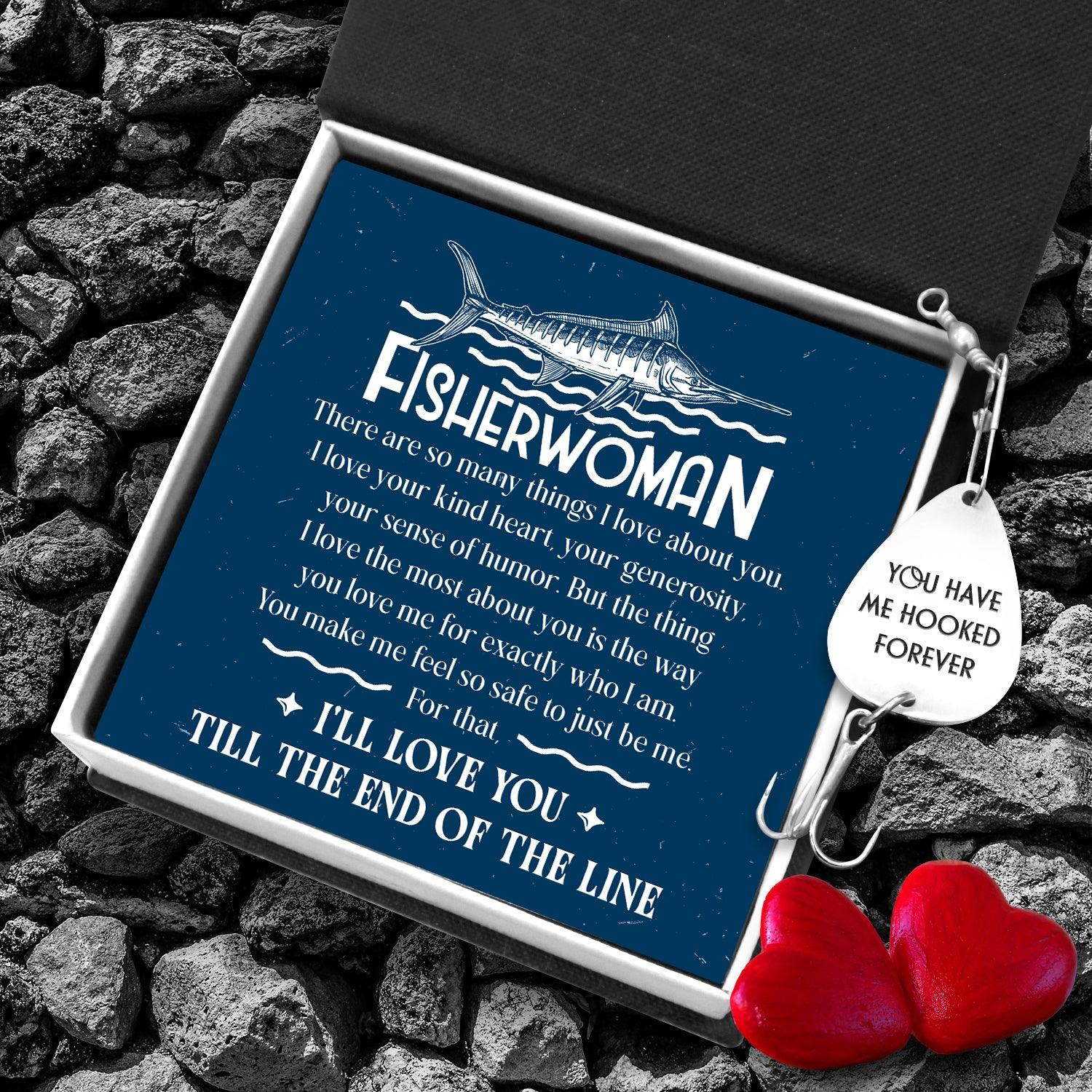 Engraved Fishing Hook - To My Fisherwoman - You Love Me For Exactly Who I Am - Augfa13010 - Gifts Holder