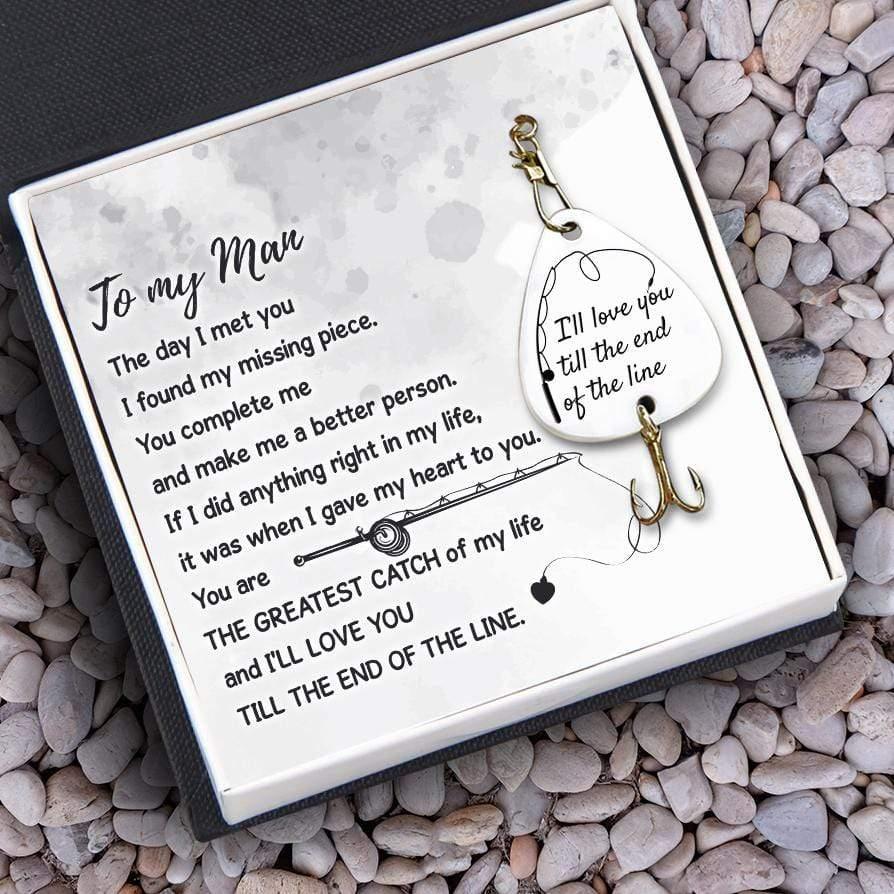 Engraved Fishing Hook - To My Man - I'll Love You Till The End Of The Line - Augfa26002 - Gifts Holder