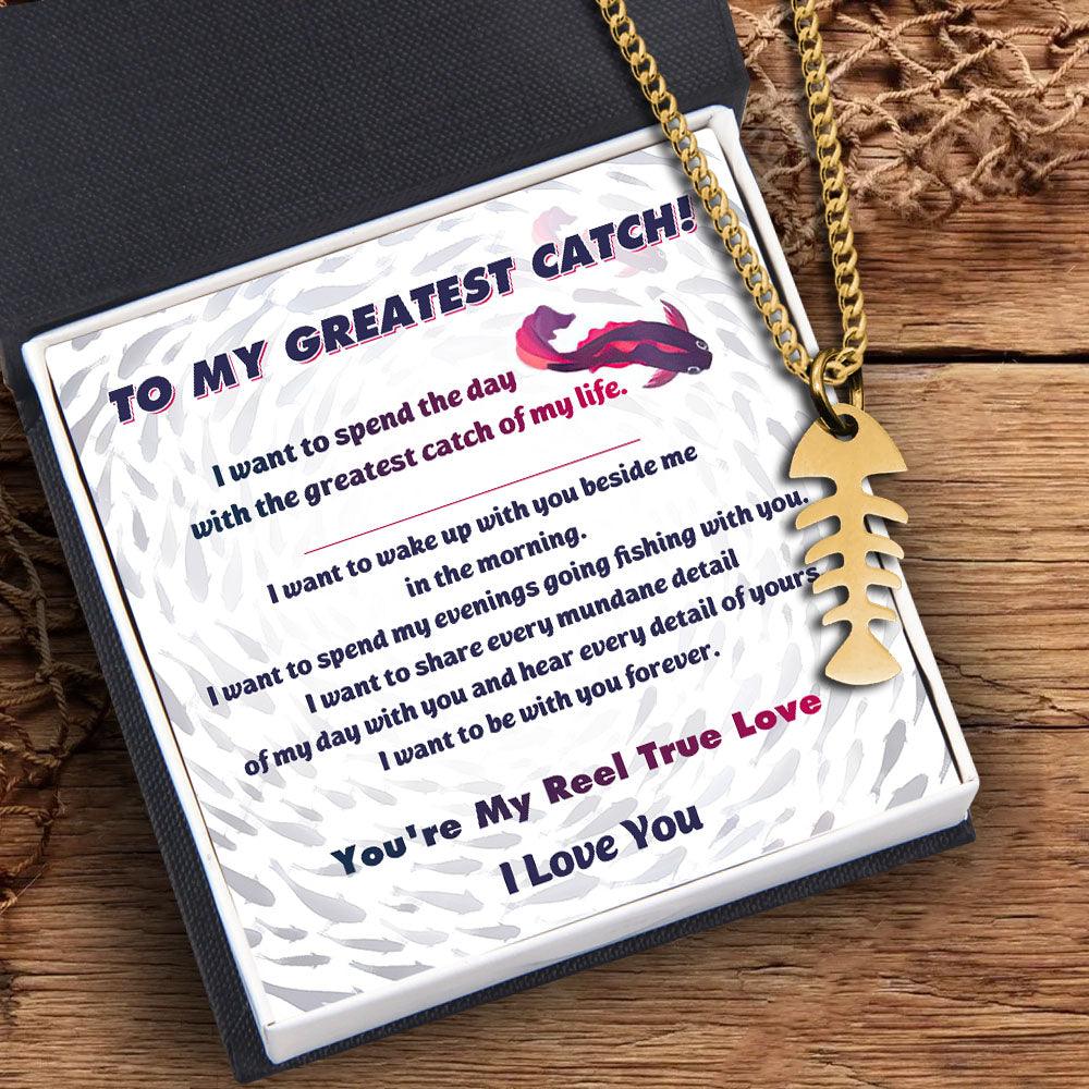 Fish Bone Necklace - Fishing - To My Greatest Catch - I Love You - Augngc13005 - Gifts Holder