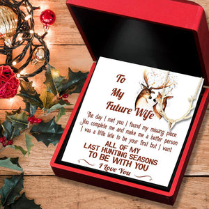 Hunter Necklace - Hunting - To My Future Wife - I Found My Missing Piece - Augnt25004 - Gifts Holder