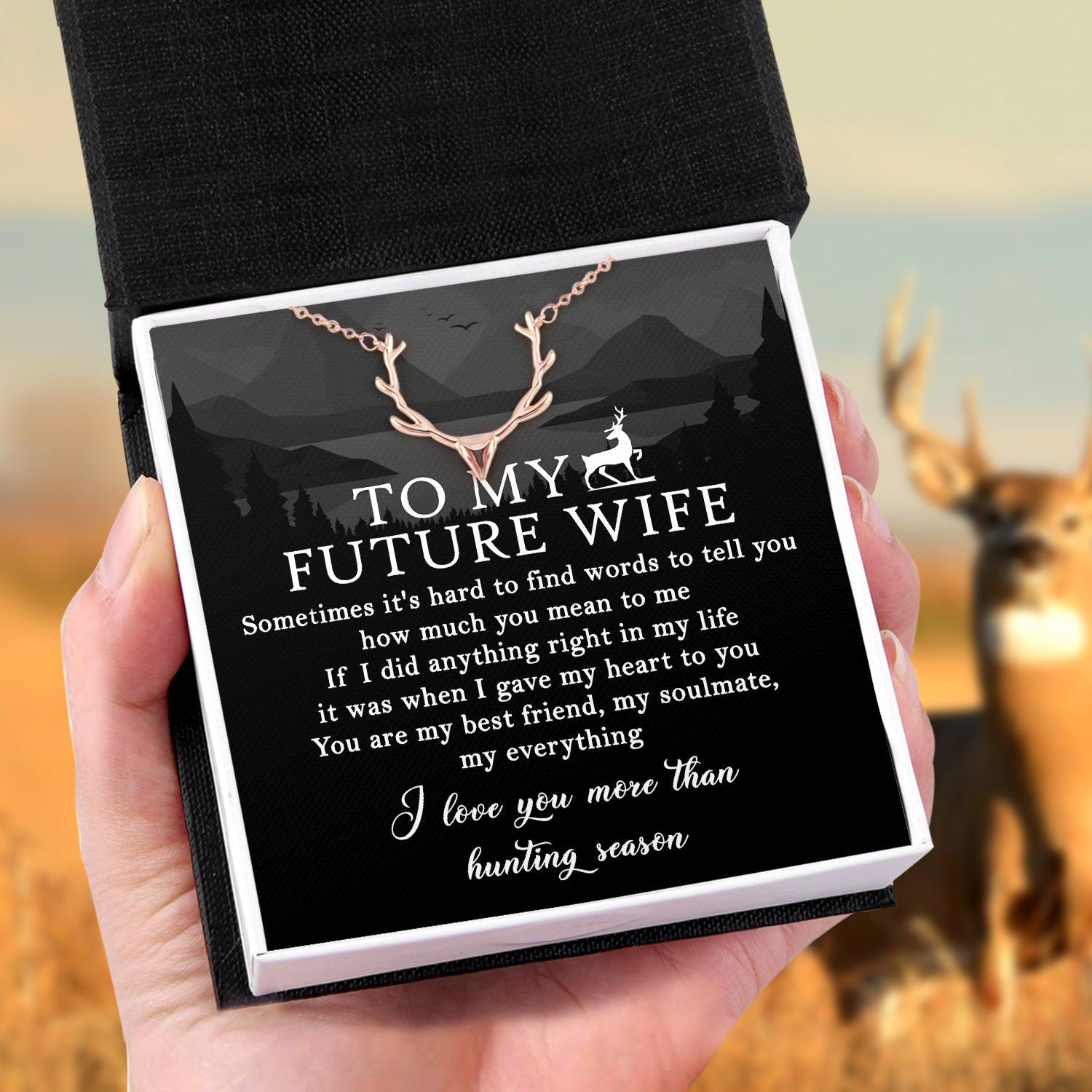 Hunter Necklace - Hunting - To My Future Wife - I Love You More Than Hunting Season - Augnt25006 - Gifts Holder