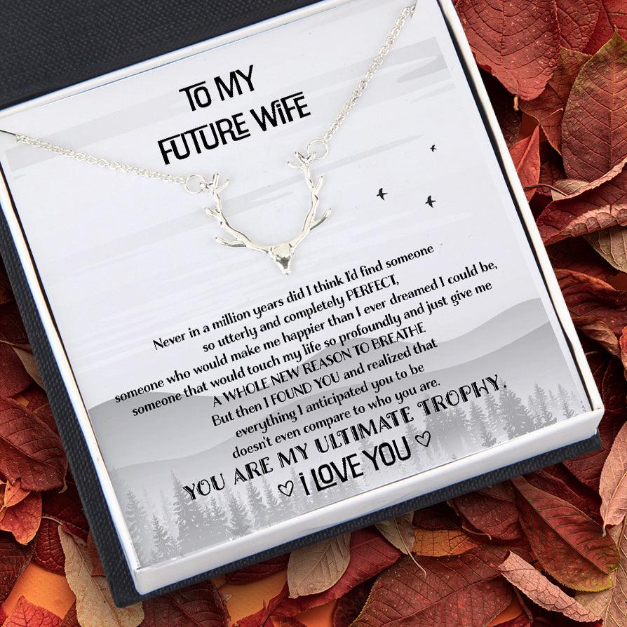 Hunter Necklace - To My Future Wife - You Are My Ultimate Trophy - Augnt25003 - Gifts Holder