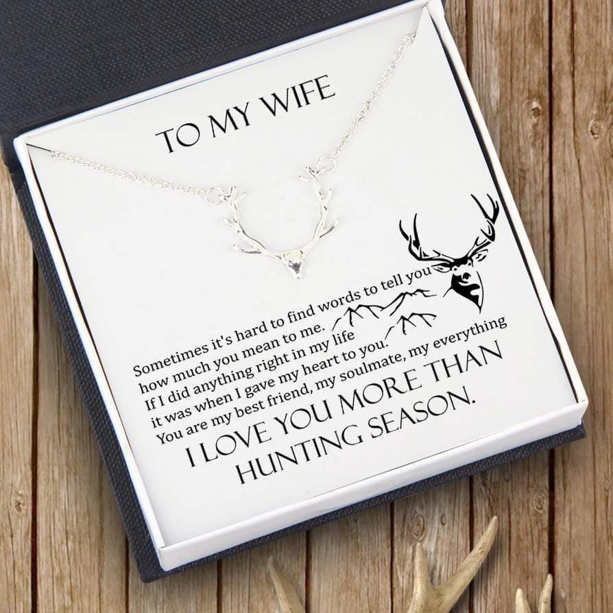 Hunter Necklace - To My Wife - I Love You More Than Hunting Season - Gnt15002