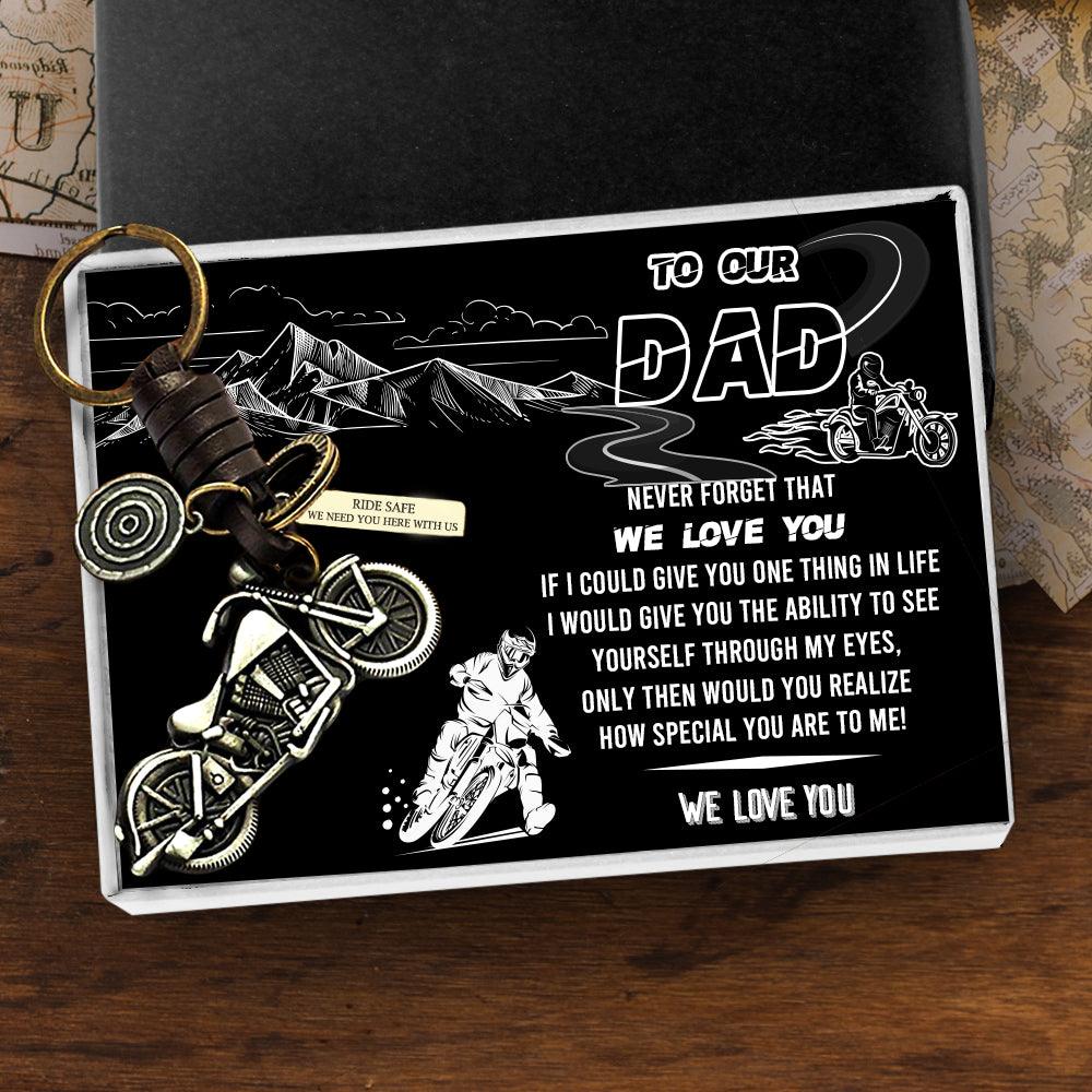 Motorcycle Keychain - Biker - To Our Dad - Ride Safe We Need You Here With Us - Augkx18004 - Gifts Holder