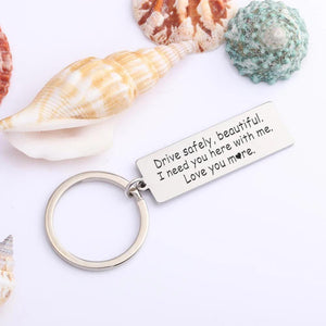 Personalised Engraved Keychain - Drive Safely Beautiful, Love You More - Augkc13001 - Gifts Holder