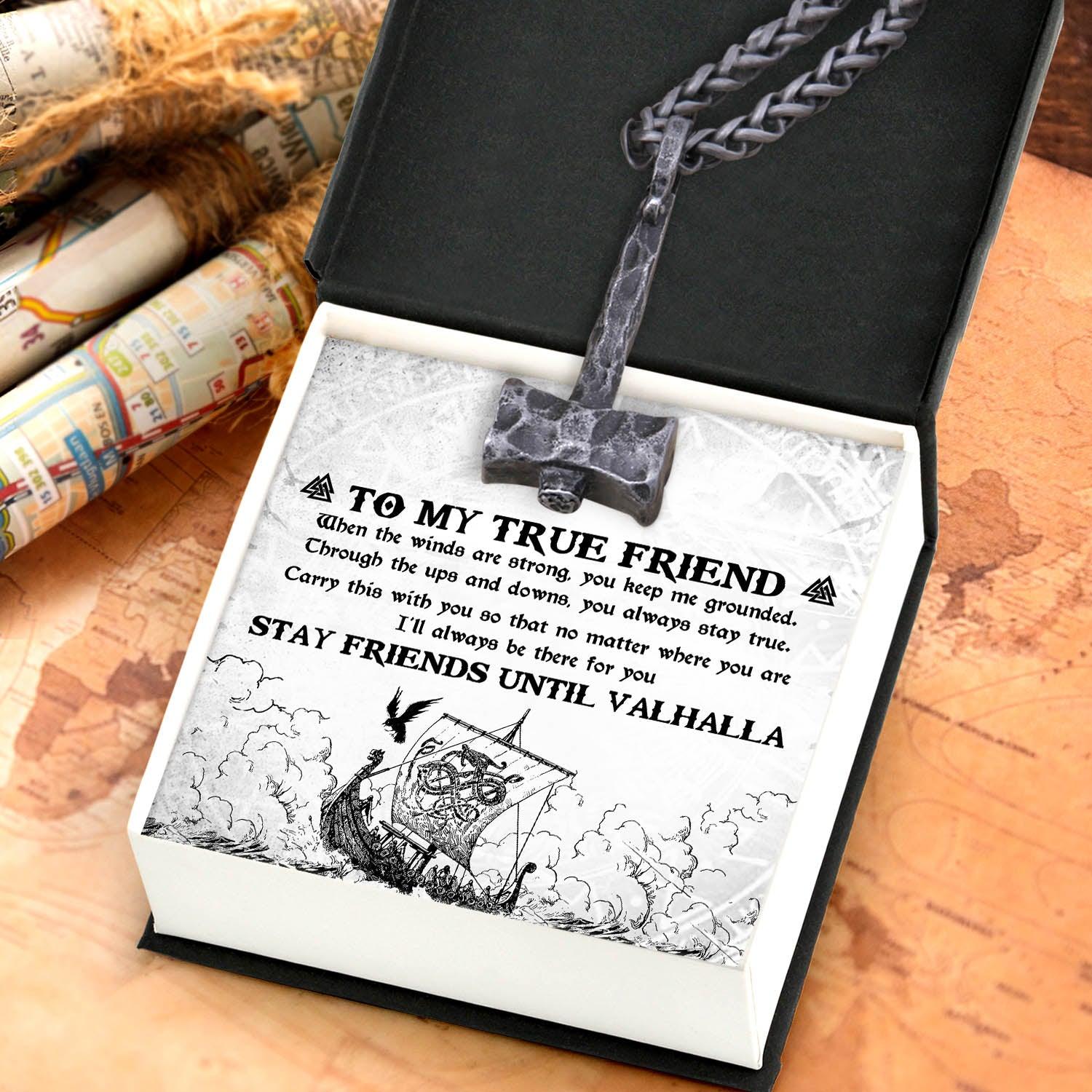 Viking Hammer Necklace - Viking - To My Friend - Stay Friends Until Valhalla - Augnfr33001 - Gifts Holder