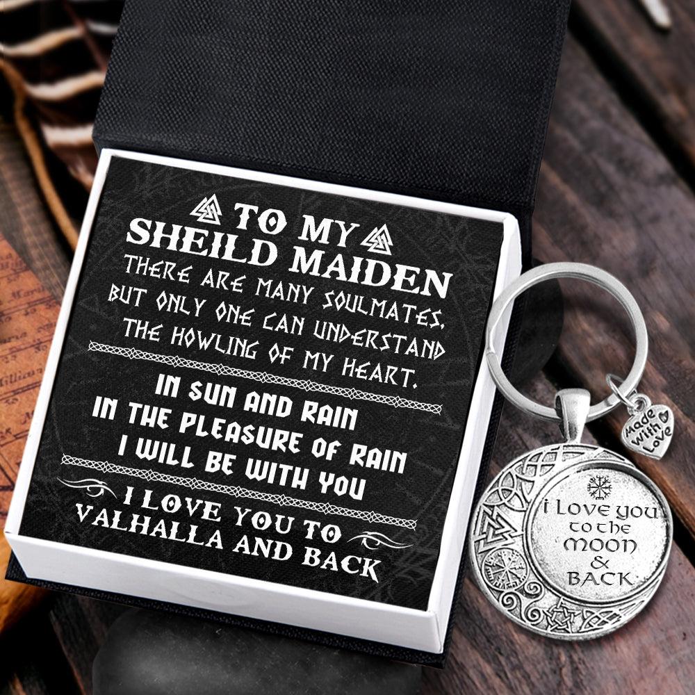 Vintage Moon Keychain - Viking - To My Sheild Maiden - I Will Be With You - Augkcb13003 - Gifts Holder