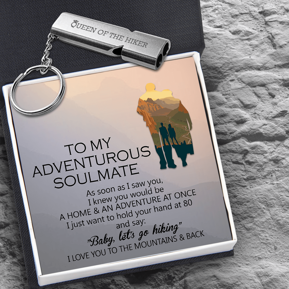 Whistle Keychain - Hiking - To My Adventurous Soulmate - I Knew You Would Be A Home & An Adventure At Once - Augkzw13001 - Gifts Holder