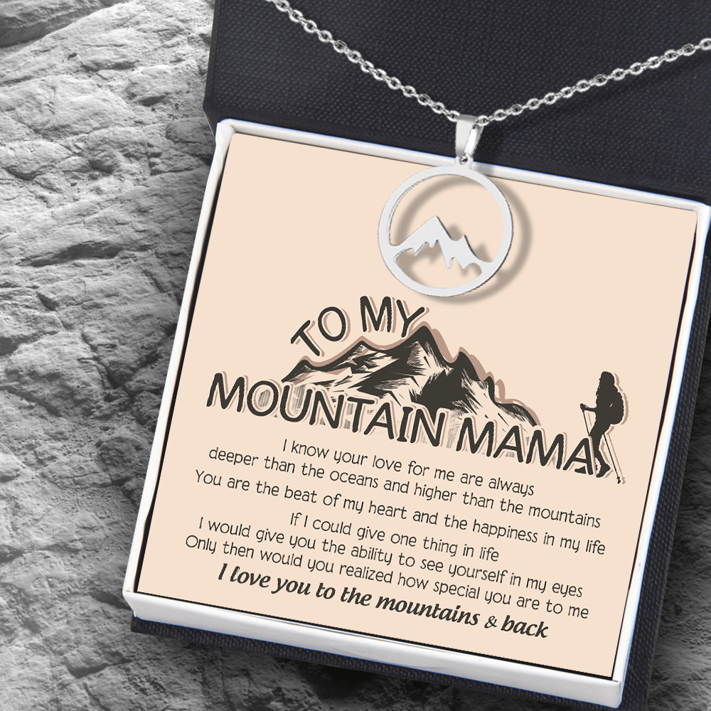 Woman Mountain Necklace - Hiking - To My Mountain Mama - You Are The Beat Of My Heart - Augnnk19001 - Gifts Holder