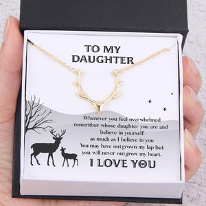 Antler Necklace - Hunting - To My Daughter - Remember Whose Daughter You Are And Believe In Yourself - Augnt17003 - Gifts Holder