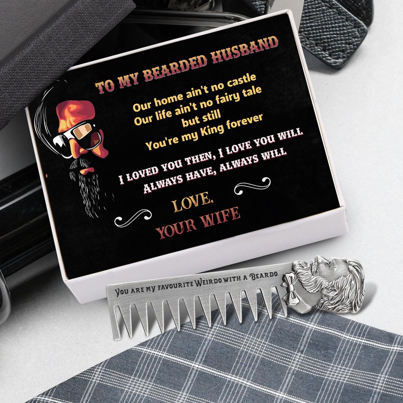 Beard Comb - Beard - To My Bearded Husband - You're My King Forever - Augeh14001 - Gifts Holder