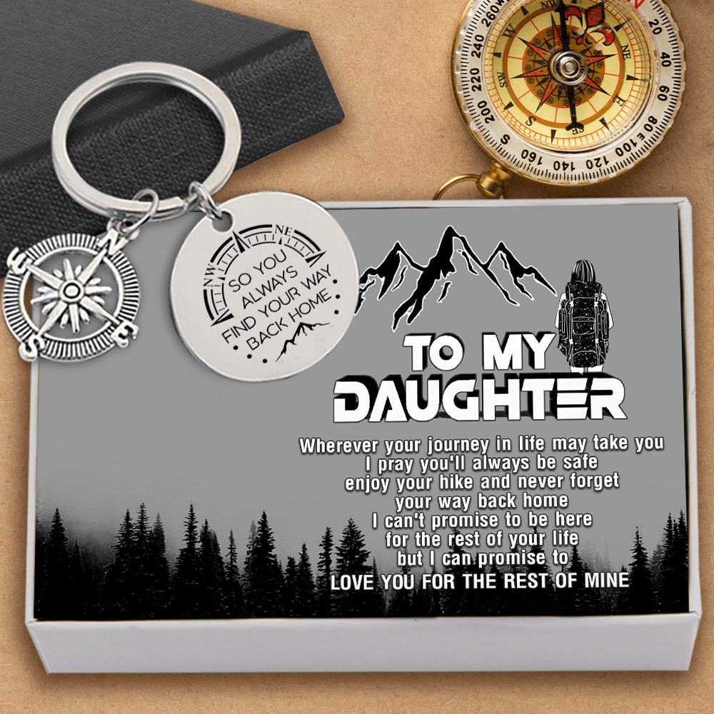 Compass Keychain - Hiking - To My Daughter - Love You For The Rest Of Mine - Augkw17005 - Gifts Holder