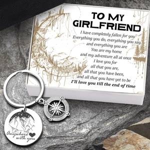 Compass Keychain - Hiking - To My Girlfriend - I Love You For All That You Are - Augkw13004 - Gifts Holder