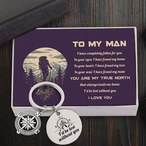 Compass Keychain - Hiking - To My Man - I'd Be Lost Without You - Augkw26011 - Gifts Holder