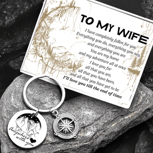 Compass Keychain - Hiking - To My Wife - You Are My Home And My Adventure All At Once - Augkw15004 - Gifts Holder