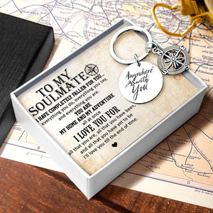 Compass Keychain - Travel - To My Soulmate - I Love You For - Augkw13006 - Gifts Holder