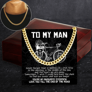 Cuban Link Chain - Cycling - To My Man - Love You Till The End Of The Road - Aussb26005 - Gifts Holder