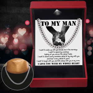 Cuban Link Chain - Family - To My Man - I Love You With My Whole Heart - Augnft26003 - Gifts Holder