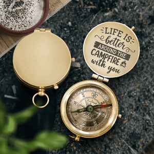 Engraved Compass - Camping - To My Loved One - Life Is Better Around The Campfire With You - Augpb26049 - Gifts Holder