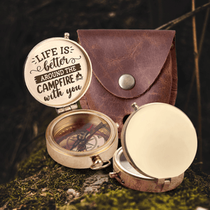 Engraved Compass - Camping - To My Loved One - Life Is Better Around The Campfire With You - Augpb26049 - Gifts Holder