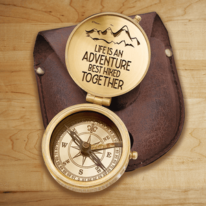 Engraved Compass - Hiking - To My Loved One - Best Hiked Together - Augpb26045 - Gifts Holder