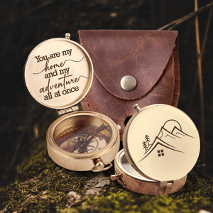 Engraved Compass - Hiking - To My Loved One - You Are My Home And My Adventure All At Once - Augpb13006 - Gifts Holder