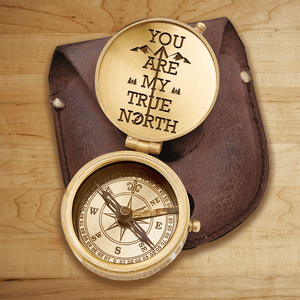 Engraved Compass - Hiking - To My Loved One - You Are My True North - Augpb26047 - Gifts Holder