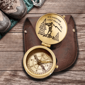 Engraved Compass - Hiking - To Myself - It's Another Half Mile Or So ... - Augpb34001 - Gifts Holder