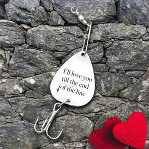 Engraved Fishing Hook - Fishing - To My Man - I'll Love You Till The End Of The Line - Augfa26014 - Gifts Holder