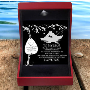 Engraved Fishing Hook - To My Man - I'll Love You Till The End Of The Line - All Of My Lasts To Be With You - Augfa26007 - Gifts Holder