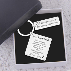 Engraved Keyring - To My Boyfriend - My Favourite Place In The World Is Next To You - Augkr12001 - Gifts Holder