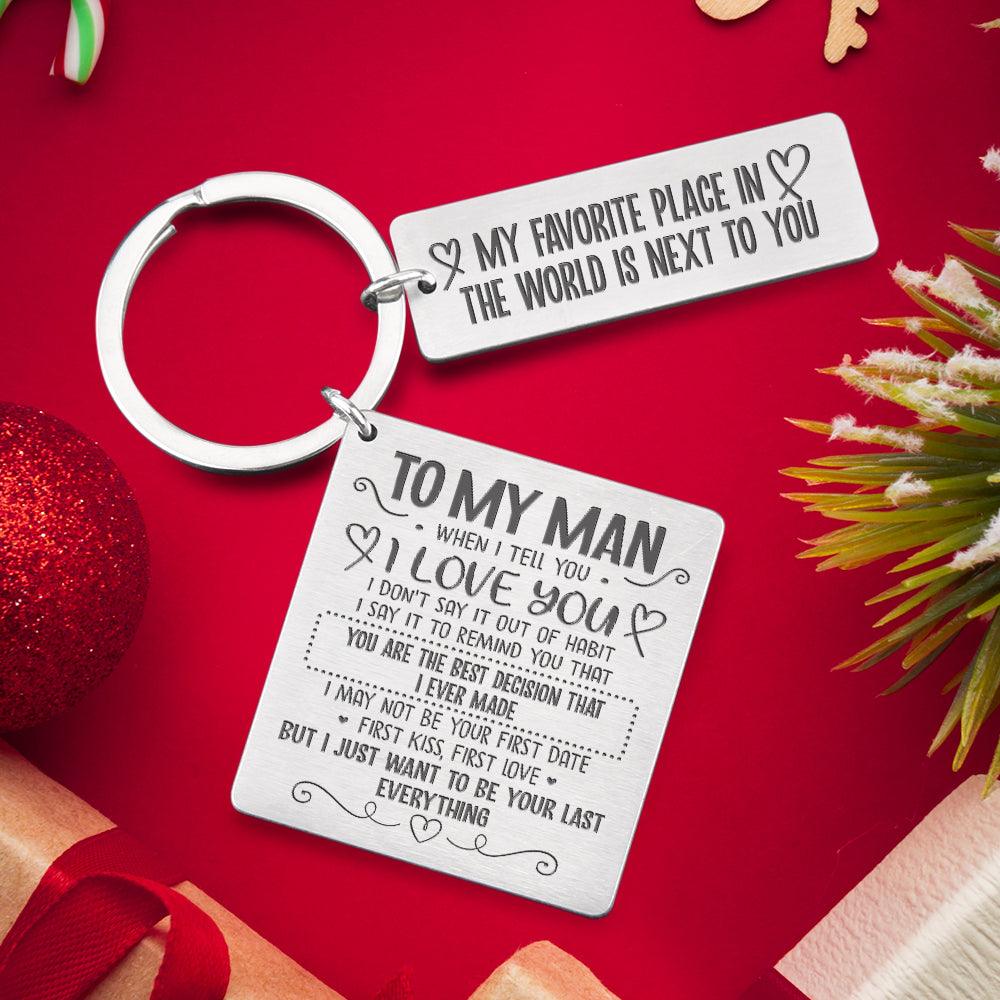 Engraved Keyring - To My Man - You Are The Best Decision that I ever made - Augkr26003 - Gifts Holder