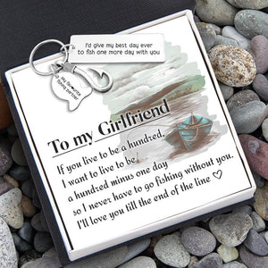 Fishing Hook Keychain - Fishing - To My Girlfriend - I'll Love You Till The End Of The Line - Augku13003 - Gifts Holder