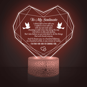 Heart Led Light - Family - To My Soulmate - I'd Choose You In Any Version Of Reality - Auglca13003 - Gifts Holder