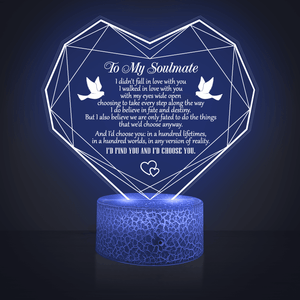 Heart Led Light - Family - To My Soulmate - I'd Choose You In Any Version Of Reality - Auglca13003 - Gifts Holder