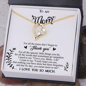 Heart Necklace - To My Mom - For All The Times That For Got To "Thank You" - Augnr19001 - Gifts Holder