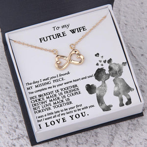 Infinity Heart Necklace - To My Future Wife - You Complete Me By Your Warm Heart - Augna25002 - Gifts Holder