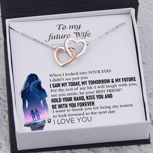 Interlocked Heart Necklace - To My Future Wife - When I Looked Into Your Eyes - Augnp25001 - Gifts Holder