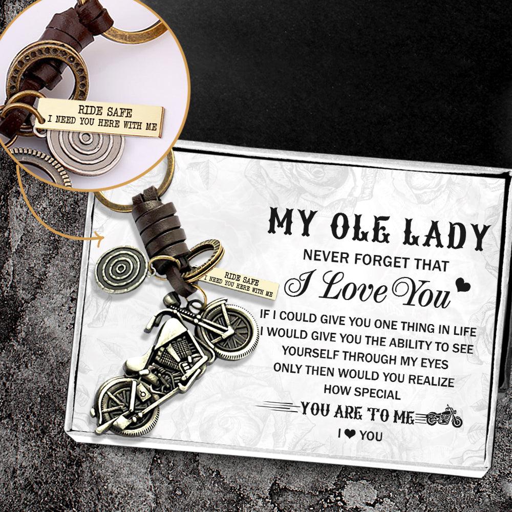 Motorcycle Keychain - To My Ole Lady - Ride Safe I Need You Here With Me - Augkx13001 - Gifts Holder