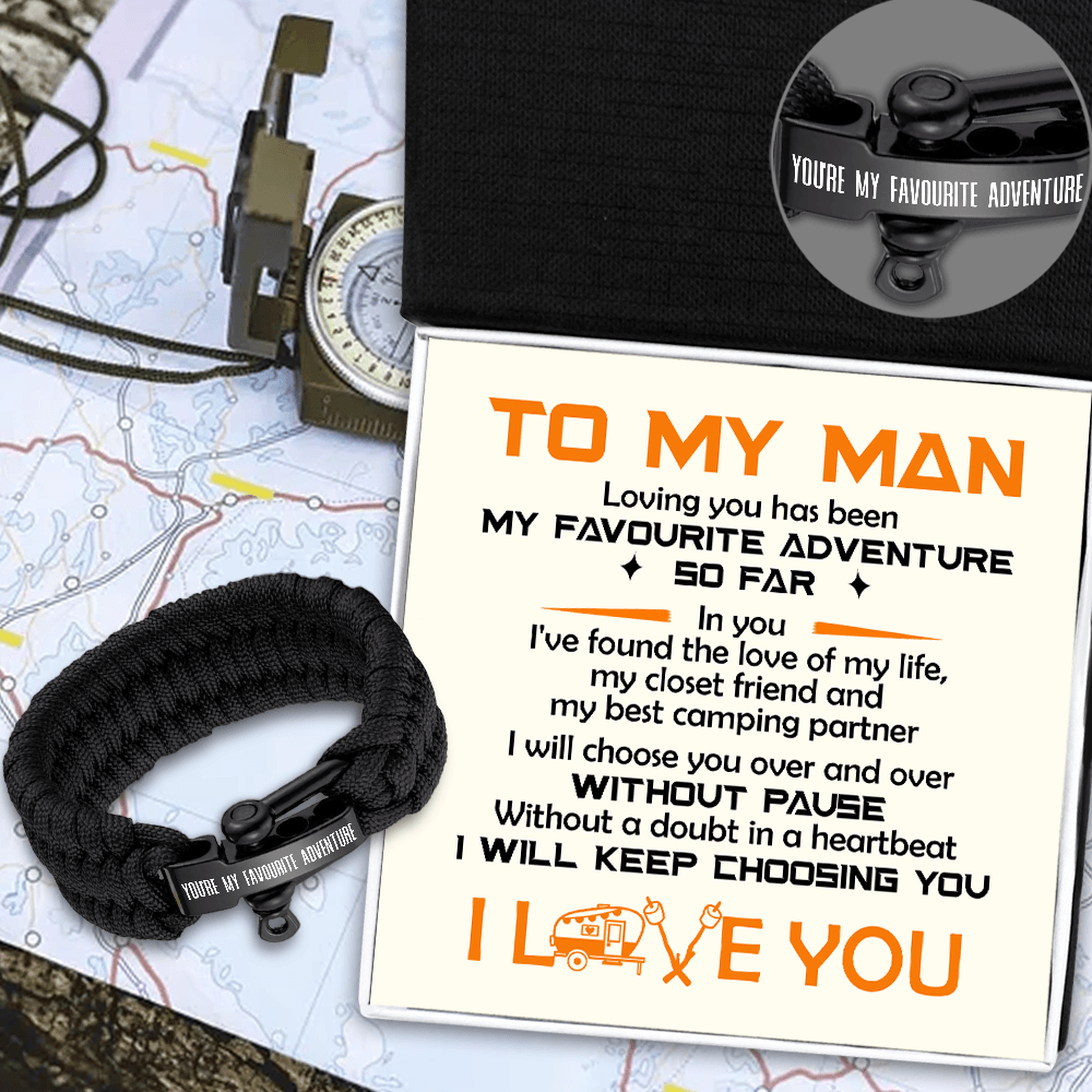 Paracord Rope Bracelet - Camping - To My Man - I'll Keep Choosing You - Augbxa26012 - Gifts Holder