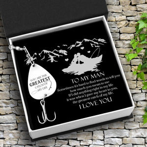 Engraved Fishing Hook - To My Man - You Are The Greatest Catch Of My Life - Augfa26009 - Gifts Holder