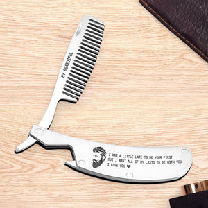 Personalised Folding Comb - My Beardiful - I Want All Of My Lasts To Be With You - Augec26002 - Gifts Holder