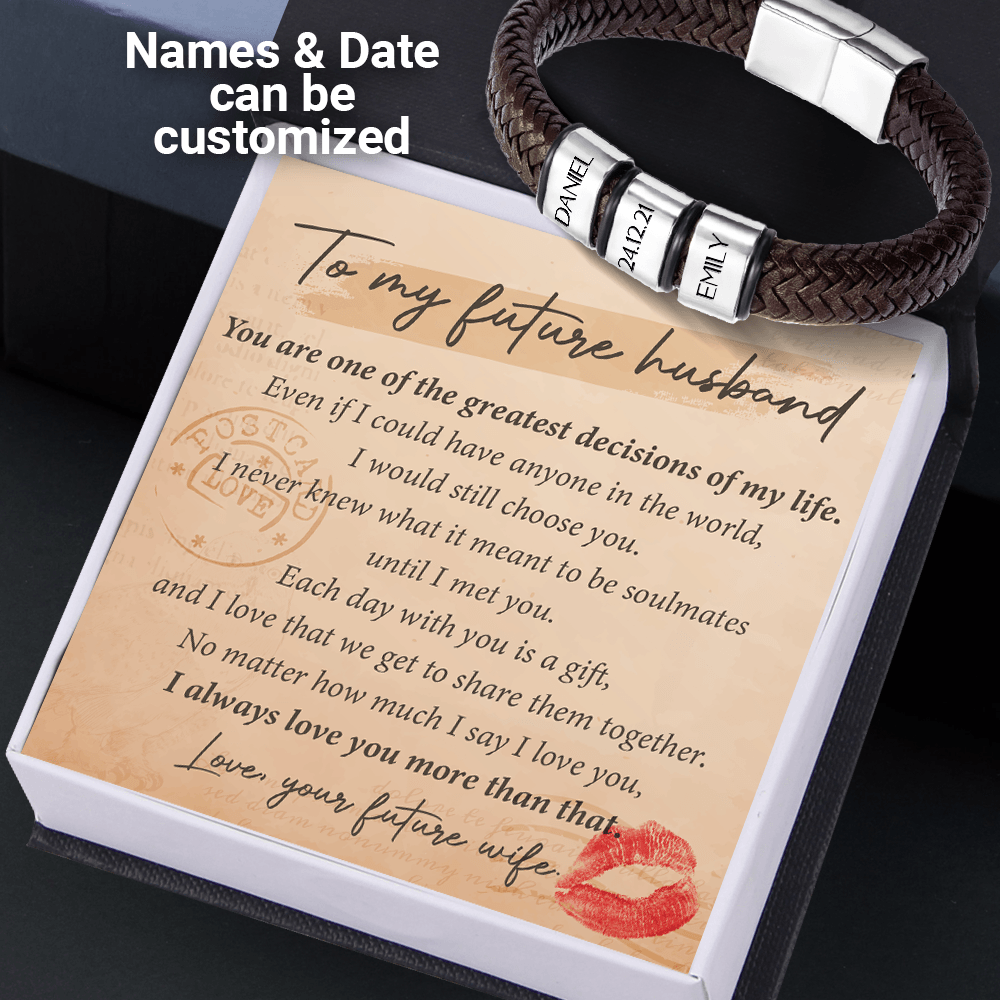 Personalised Leather Bracelet - Wedding - To My Future Husband - The Greatest Decisions Of My Life - Augbzl24001 - Gifts Holder