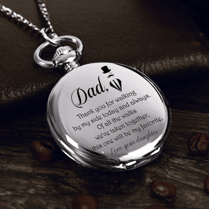 Pocket Watch - Wedding - To Dad - This One Will Be My Favorite - Augwa18001 - Gifts Holder